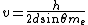 v = \frac{h}{2 d \sin{\theta} m_e}